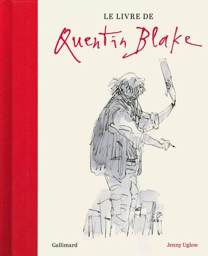 Le livre de Quentin Blake - Jenny Uglow - GALLIMARD