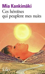 Ces héroïnes qui peuplent mes nuits