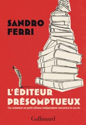 L'éditeur présomptueux