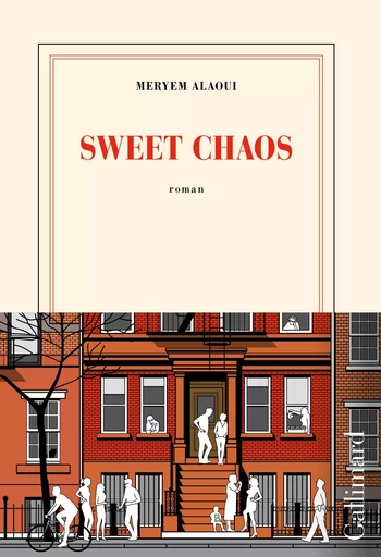 Sweet chaos - MERYEM ALAOUI - GALLIMARD