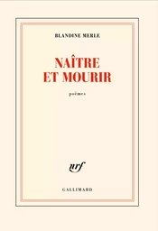 Naître et mourir