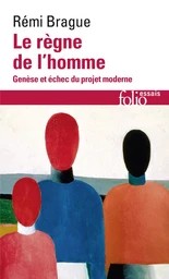 Le règne de l'homme