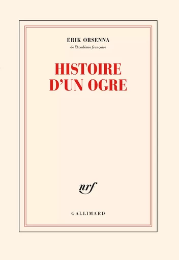 Histoire d'un ogre - Érik Orsenna - GALLIMARD