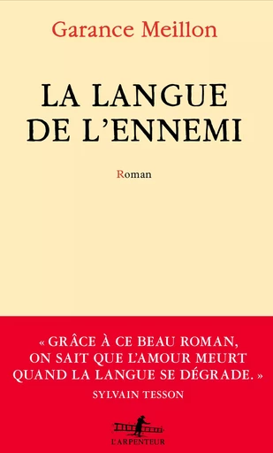 La langue de l'ennemi - Garance Meillon - GALLIMARD