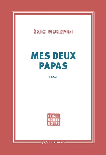 Mes deux papas - Éric Mukendi - GALLIMARD