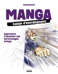 Manga : cahier d'entraînement