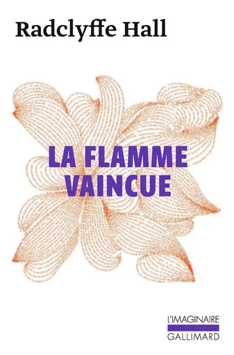 La flamme vaincue - Radclyffe Hall - GALLIMARD