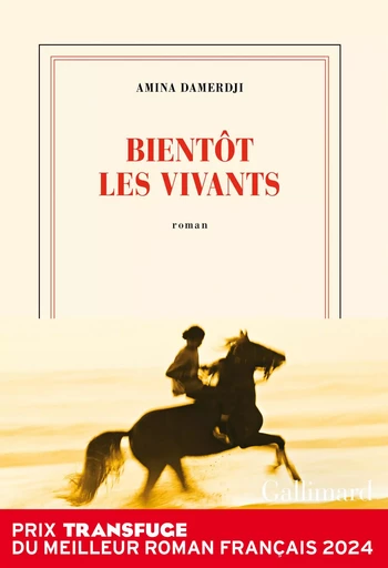 Bientôt les vivants - Amina Damerdji - GALLIMARD