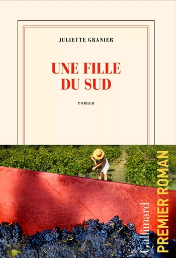 Une fille du Sud - Juliette Granier - GALLIMARD