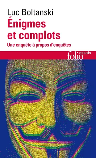 Énigmes et complots - Luc BOLTANSKI - FOLIO