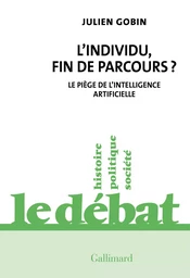 L'individu, fin de parcours ?