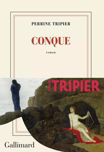 Conque - Perrine Tripier - GALLIMARD