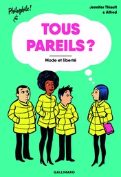 Tous pareils ?