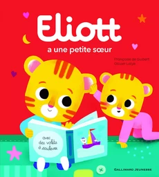 Eliott a une petite soeur