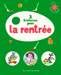 3 histoires pour la rentrée