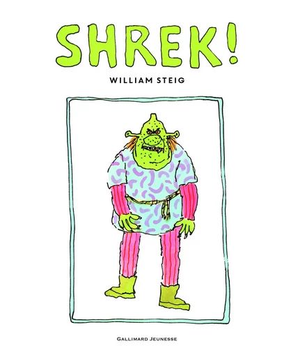 Shrek ! - William Steig - GALLIMARD JEUNE