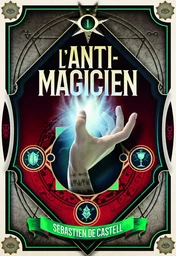 L'Anti-Magicien, 1