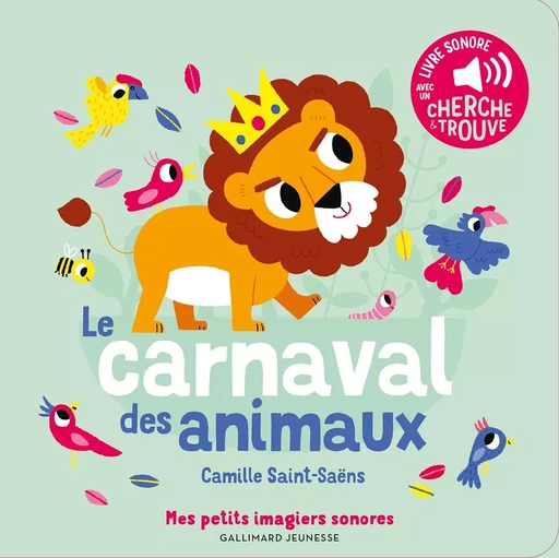 Le Carnaval des animaux - Camille Saint-Saens - GALLIMARD JEUNE