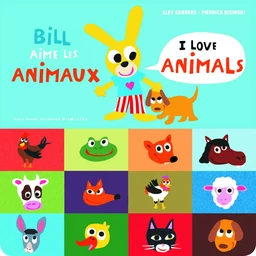 Bill aime les animaux / I love animals