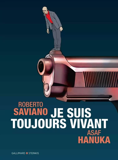 Je suis toujours vivant - Roberto Saviano, Asaf Hanuka - GALLIMARD BD