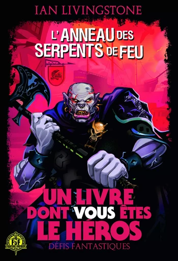 L'Anneau des Serpents de Feu - Ian Livingstone - GALLIMARD JEUNE