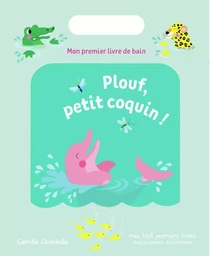 Plouf, petit coquin !