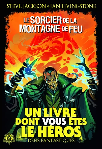 Le Sorcier de la Montagne de Feu - Ian Livingstone, Steve Jackson - GALLIMARD JEUNE