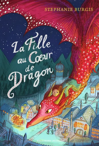 La Fille au coeur de dragon - Stephanie Burgis - GALLIMARD JEUNE