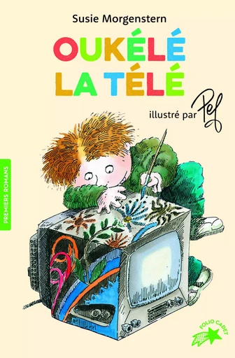 Oukélé la télé - Susie Morgenstern - GALLIMARD JEUNE