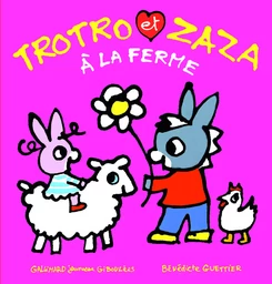 Trotro et Zaza à la ferme