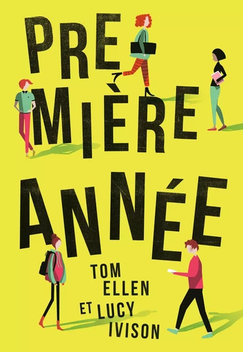 Première année - Tom Ellen, Lucy Ivison - GALLIMARD JEUNE