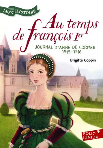 Au temps de François 1er - Brigitte Coppin - GALLIMARD JEUNE