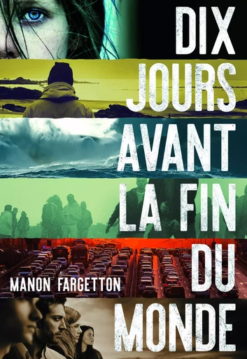 Dix jours avant la fin du monde - Manon Fargetton - GALLIMARD JEUNE