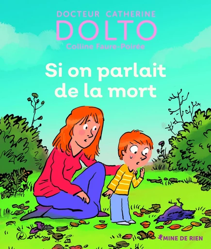 Si on parlait de la mort - Catherine Dolto, Colline Faure-Poirée - GALL JEUN GIBOU