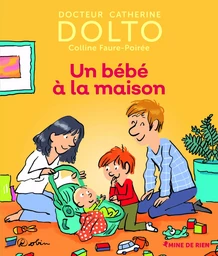 Un bébé à la maison