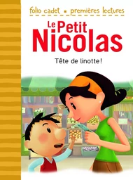 Le Petit Nicolas - Tête de linotte !