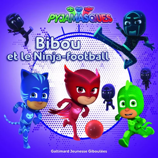 Bibou et le Ninja-football -  Romuald - GALLIMARD JEUNE