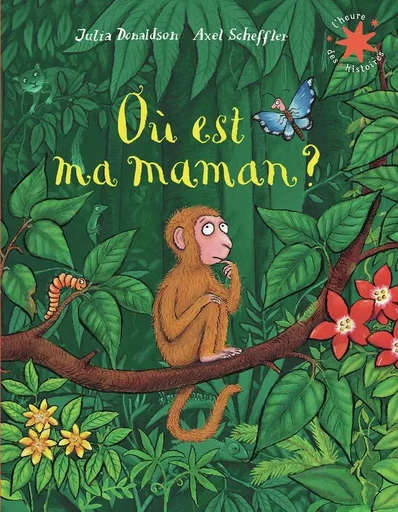 Où est ma maman ? - Julia Donaldson - GALLIMARD JEUNE