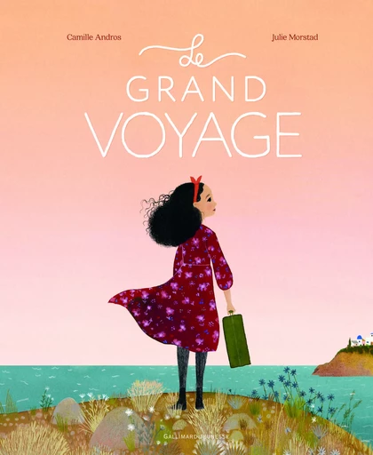 Le grand voyage - Camille Andros - GALLIMARD JEUNE