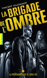 La Brigade de l'ombre