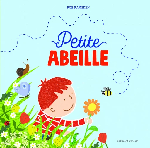 Petite abeille - Rob Ramsden - GALLIMARD JEUNE