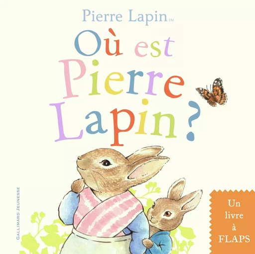 Où est Pierre Lapin ? -  Collectif - GALLIMARD JEUNE