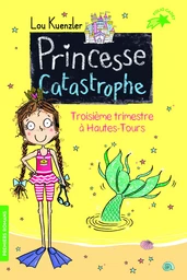 Princesse catastrophe, 3