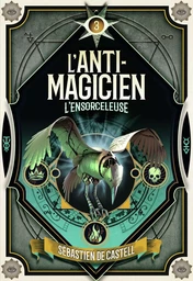 L'Anti-Magicien, 3