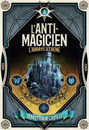 L'Anti-Magicien, 4