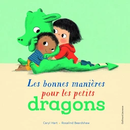 Les bonnes manières pour les petits dragons