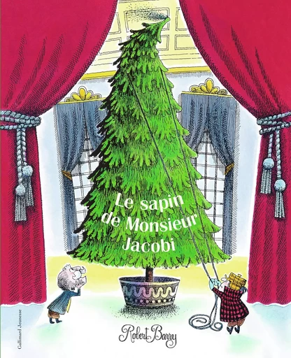 Le sapin de Monsieur Jacobi - Robert Barry - GALLIMARD JEUNE