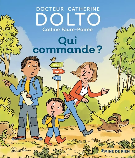 Qui commande ? - Catherine Dolto, Colline Faure-Poirée - GALL JEUN GIBOU