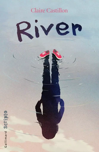 River - Claire Castillon - GALLIMARD JEUNE