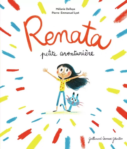 Renata, petite aventurière - Mélanie Delloye - GALL JEUN GIBOU